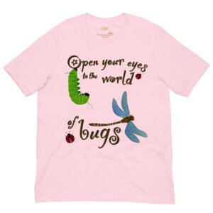 ‘Open your eyes to the world of bugs’ T-shirt